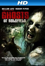 Watch Free Ghosts of Goldfield (2007)