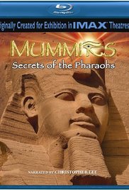 Watch Free Mummies: Secrets of the Pharaohs (2007)