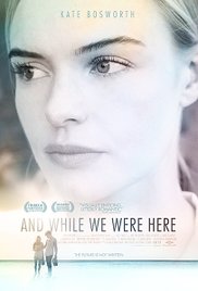 Watch Free And While We Were Here (2012)