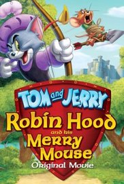 Watch Free Tom and Jerry: Robin Hood and His Merry Mouse 2012