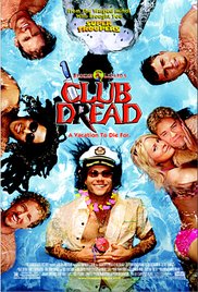 Watch Free Club Dread Uncut (2004)