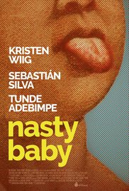 Watch Free Nasty Baby (2015)