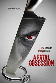 Watch Full Movie :A Fatal Obsession (2015)