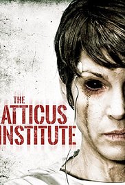 Watch Free The Atticus Institute (2015)